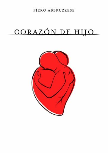 Corazón de Hijo - Piero Abbruzzese