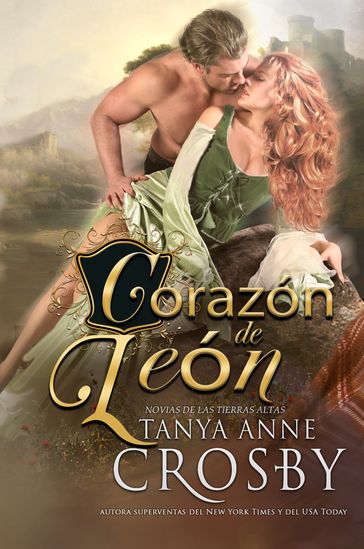 Corazón de León - Tanya Anne Crosby - Elisa Pedraz - Patricia Parra