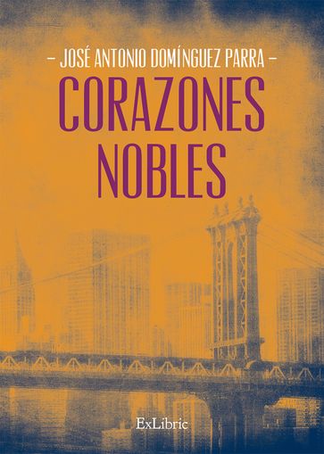 Corazones nobles - José Antonio Domínguez Parra