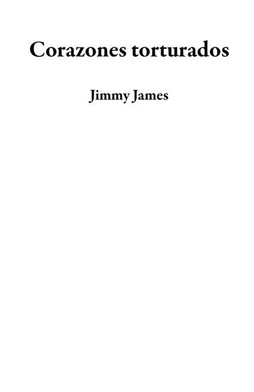 Corazones torturados - Jimmy James