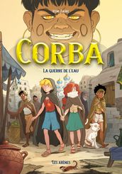 Corba - Tome 3 La guerre de l eau