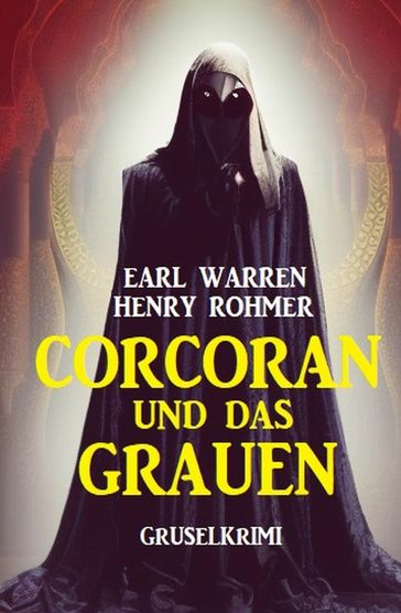 Corcoran und das Grauen: Gruselkrimi - Henry Rohmer - Earl Warren