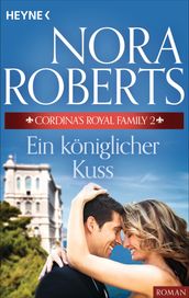 Cordina s Royal Family 2. Ein königlicher Kuss