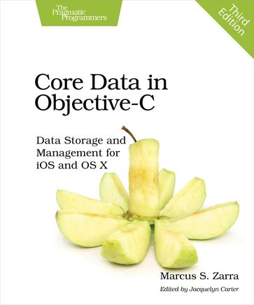 Core Data in Objective-C - Marcus S. Zarra