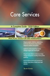 Core Services A Complete Guide - 2020 Edition