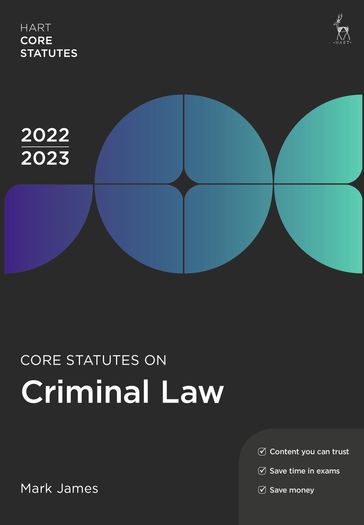 Core Statutes on Criminal Law 2022-23 - Mark James