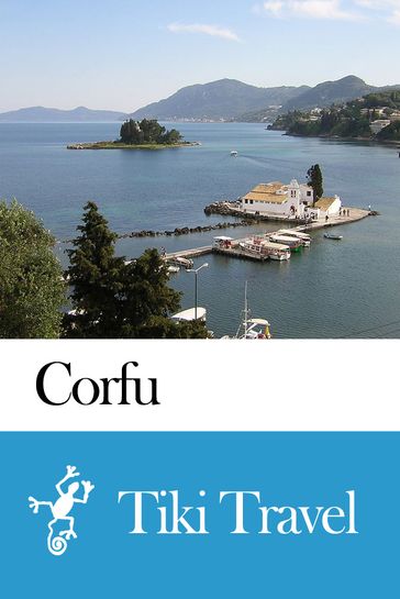 Corfu (Greece) Travel Guide - Tiki Travel - Tiki Travel