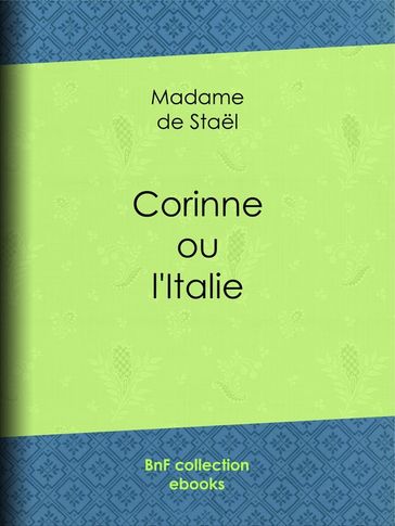 Corinne ou l'Italie - Madame de Stael