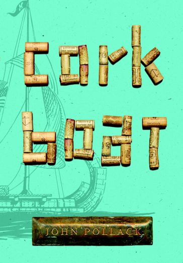 Cork Boat - John Pollack