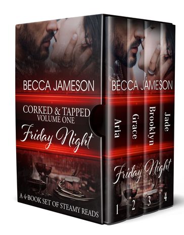 Corked and Tapped, Volume One: Friday Night - Becca Jameson