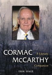 Cormac McCarthy: A Literary Companion