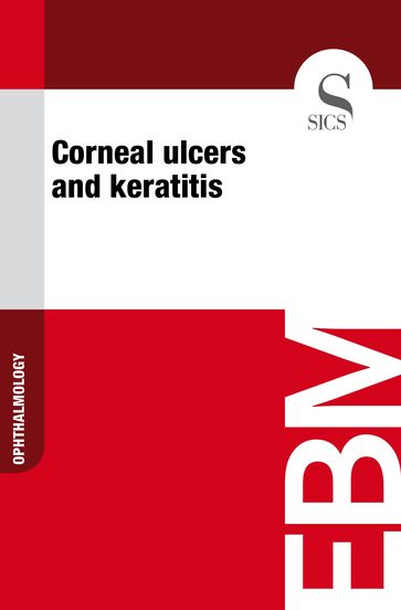 Corneal Ulcers and Keratitis - Sics Editore