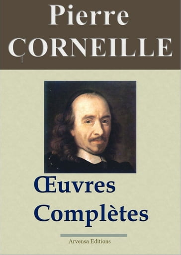 Corneille : Oeuvres complètes - Pierre Corneille