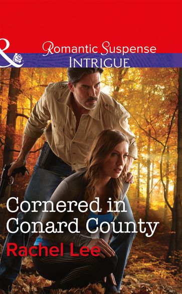 Cornered In Conard County (Conard County: The Next Generation, Book 35) (Mills & Boon Intrigue) - Rachel Lee