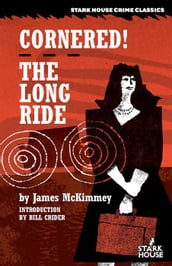 Cornered! / The Long Ride