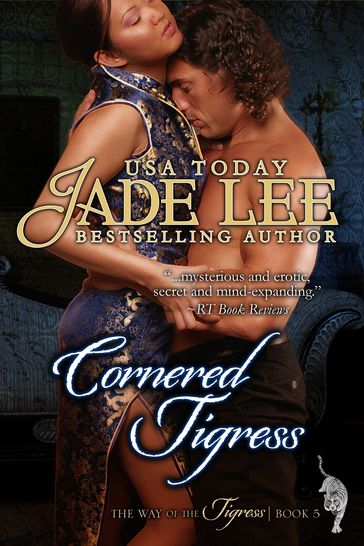 Cornered Tigress (The Way of The Tigress, Book 5) - Jade Lee