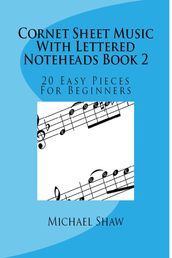 Cornet Sheet Music With Lettered Noteheads Book 2