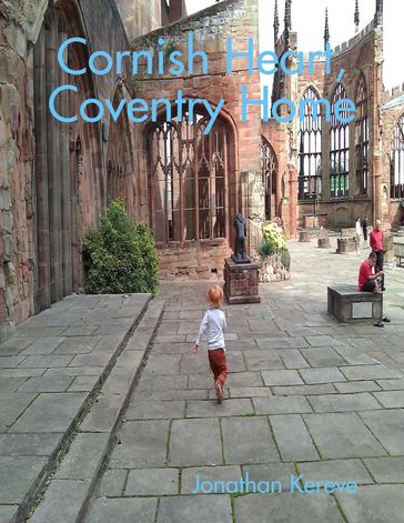 Cornish Heart, Coventry Home - Jonathan Kereve