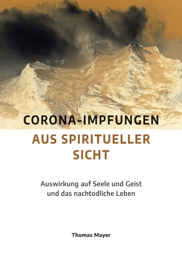 Corona-Impfungen aus spiritueller Sicht - Thomas Mayer