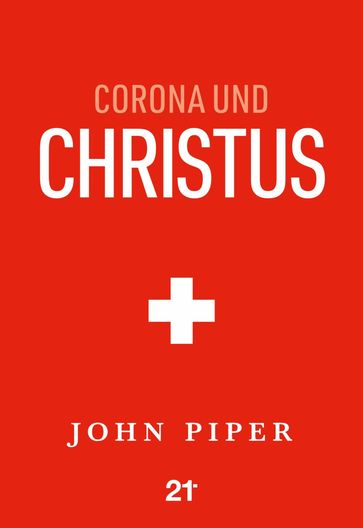 Corona und Christus - John Piper