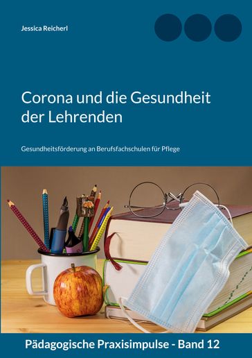 Corona und die Gesundheit der Lehrenden - Jessica Reicherl