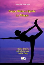 Corpo, Mente e Spirito - La Trilogia