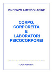 Corpo, corporeità e laboratori psicocorporei