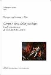 Corpo e voce della passione. L estetica attoriale di Jean-Baptiste du Bos