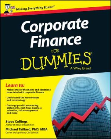 Corporate Finance For Dummies - UK - Steven Collings - Michael Taillard