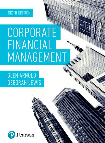 Corporate Financial Management - Glen Arnold - Deborah Lewis