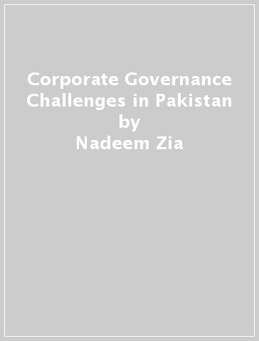 Corporate Governance Challenges in Pakistan - Nadeem Zia - Bruce Burton