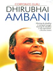 Corporate Guru: Dhirubhai Ambani