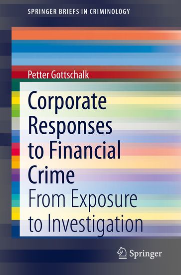 Corporate Responses to Financial Crime - Petter Gottschalk