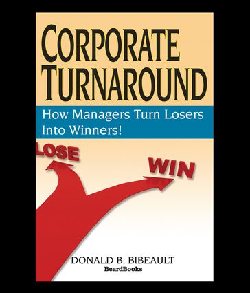 Corporate Turnaround - Donald B Bibeault