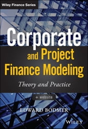 Corporate and Project Finance Modeling