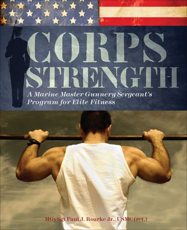 Corps Strength - Paul J. Roarke