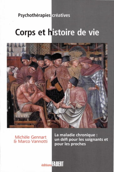 Corps et histoire de vie - Marco Vannotti - Michele Gennart