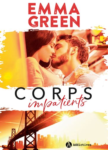 Corps impatients - Emma Green
