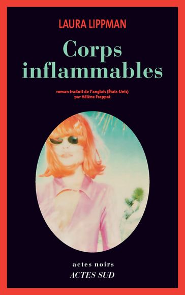 Corps inflammables - Laura Lippman