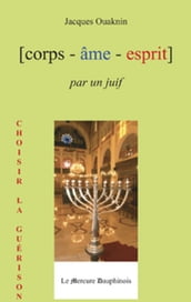 Corps Âme Esprit par un Juif