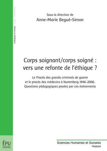 Corps soignant / corps soigné : vers une refonte de l'éthique ? - Anne-Marie Begué-Simon