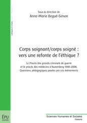 Corps soignant / corps soigné : vers une refonte de l éthique ?