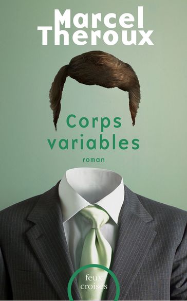 Corps variables - Marcel Theroux - Susanna Laidlaw-Robinson