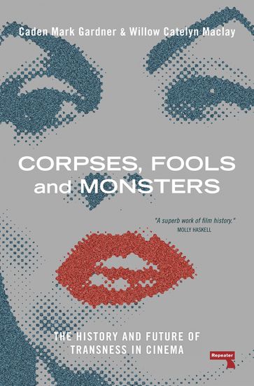 Corpses, Fools and Monsters - Willow Maclay - Caden Gardner