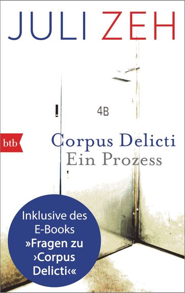 Corpus Delicti: erweiterte Ausgabe - Juli Zeh