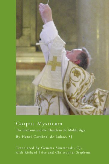 Corpus Mysticum - S.J. Henri Cardinal de Lubac
