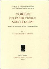 Corpus dei papiri storici greci e latini. Parte B. Storici Latini. 1: Autori noti. Caius Sallustius Crispus