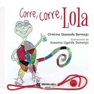 Corre, corre, Lola - Cristina Quesada Bermejo