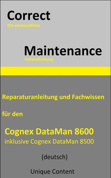 Correct Maintenance - Cognex DataMan 8600 - Unique Content