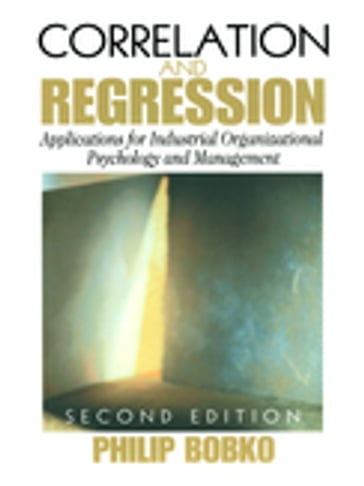 Correlation and Regression - Philip Bobko